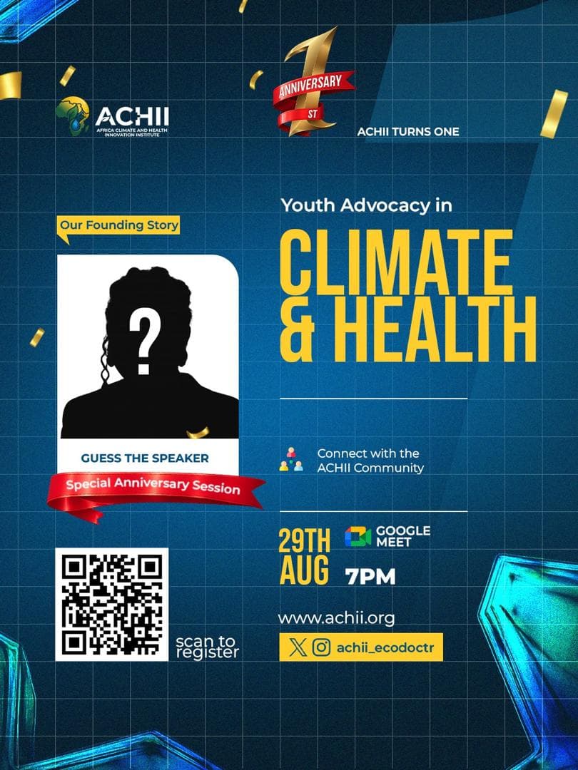 ACHII Turns One anniversary event flyer — Youth Advocacy in Climate & Health, 29 August 7PM on Google Meet